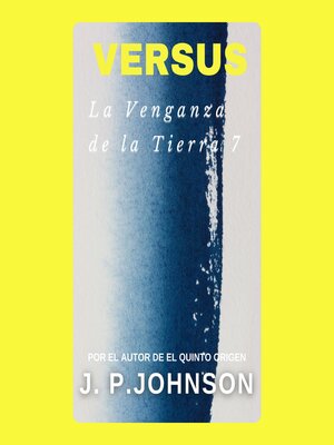 LA VENGANZA DE LA TIERRA 7. VERSUS - Audiobook